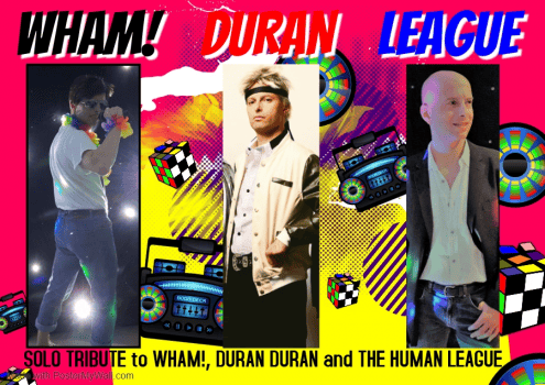 Wham!DuranLeague + 80s show!