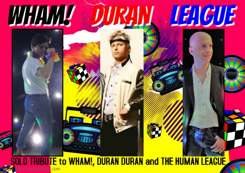 Wham!DuranLeague + 80s show!