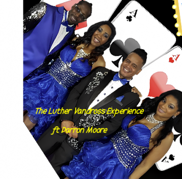 The Luther Vandross Experience ft Darron Moore